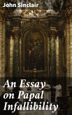 An Essay on Papal Infallibility (eBook, ePUB)