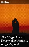 The Magnificent Lovers (Les Amants magnifiques) (eBook, ePUB)