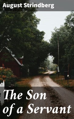 The Son of a Servant (eBook, ePUB) - Strindberg, August