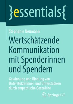 Wertschätzende Kommunikation mit Spenderinnen und Spendern (eBook, PDF) - Neumann, Stephanie