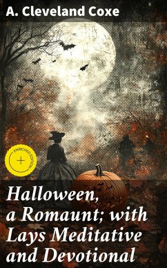 Cover Halloween, a Romaunt; with Lays Meditative and Devotional (eBook, ePUB)
