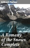A Romany of the Snows, Complete (eBook, ePUB)