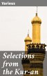 Selections from the Kur-an (eBook, ePUB) - Bild 1