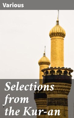 Selections from the Kur-an (eBook, ePUB) - Various