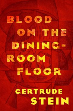 Blood on the Dining-Room Floor (eBook, ePUB) - Stein, Gertrude