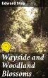Wayside and Woodland Blossoms (eBook,... - Bild 1