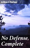 No Defense, Complete (eBook, ePUB)