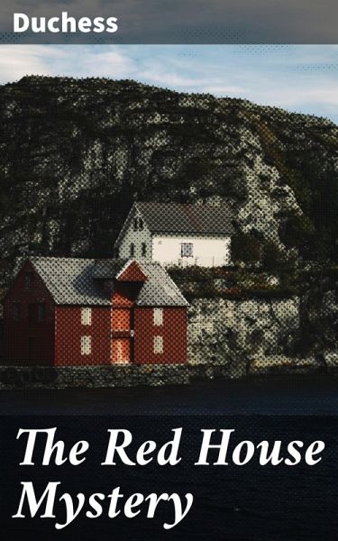 The Red House Mystery (eBook, ePUB)