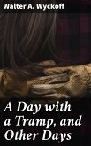 A Day with a Tramp, and Other Days (eBook, ePUB)