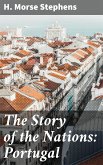 The Story of the Nations: Portugal (eBook, ePUB)