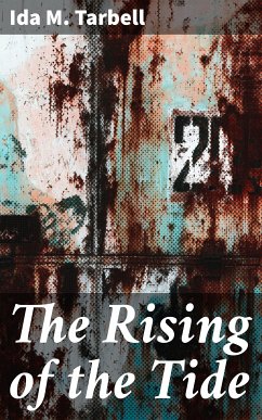 The Rising of the Tide (eBook, ePUB) - Tarbell, Ida M.