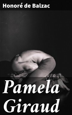 Pamela Giraud (eBook, ePUB) - Balzac, Honoré de