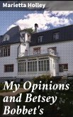 My Opinions and Betsey Bobbet's (eBook, ePUB)