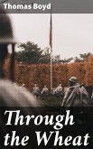 Through the Wheat (eBook, ePUB)