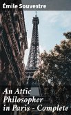 An Attic Philosopher in Paris - Complete (eBook, ePUB)