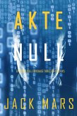 Akte Null (Ein Agent Null Spionage-Thriller - Buch #5) (eBook, ePUB)