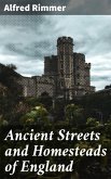 Ancient Streets and Homesteads of England (eBook, ePUB)