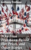 Why Frau Frohmann Raised Her Prices, and Other Stories (eBook, ePUB)