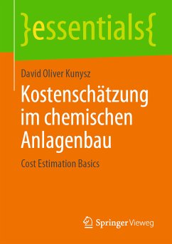 Kostenschätzung im chemischen Anlagenbau (eBook, PDF) - Kunysz, David Oliver