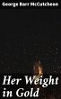 Her Weight in Gold (eBook, ePUB) - Bild 1