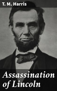 Assassination of Lincoln (eBook, ePUB) - Harris, T. M.