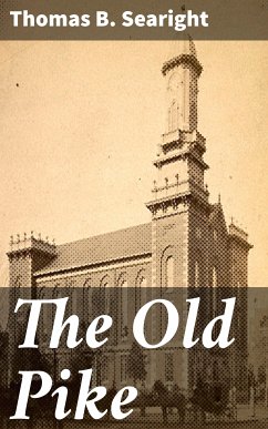 The Old Pike (eBook, ePUB) - Searight, Thomas B.