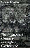 The Eighteenth Century in English Caricature (eBook, ePUB)