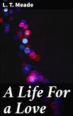 A Life For a Love (eBook, ePUB)