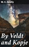 By Veldt and Kopje (eBook, ePUB)