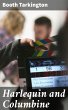 Harlequin and Columbine (eBook, ePUB) - Bild 1