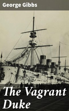 The Vagrant Duke (eBook, ePUB) - Gibbs, George