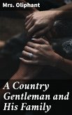 A Country Gentleman and His Family (eBook, ePUB)