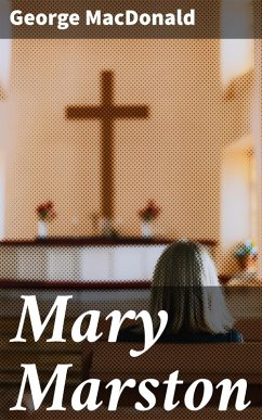 Mary Marston (eBook, ePUB) - Macdonald, George