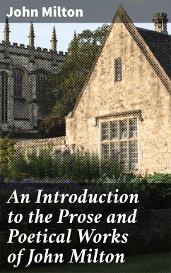 An Introduction to the Prose and Poetical Works of John Milton (eBook, ePUB) - Milton, John