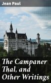 The Campaner Thal, and Other Writings (eBook, ePUB)