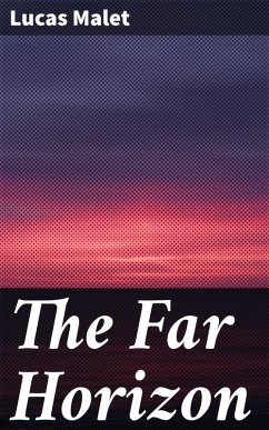 The Far Horizon (eBook, ePUB) - Malet, Lucas