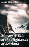 Morag: A Tale of the Highlands of Scotland (eBook, ePUB)
