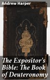 The Expositor's Bible: The Book of Deuteronomy (eBook, ePUB)