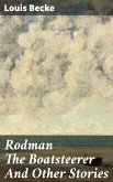 Rodman The Boatsteerer And Other Stories (eBook, ePUB)