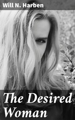 The Desired Woman (eBook, ePUB) - Harben, Will N.