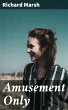 Amusement Only (eBook, ePUB) - Bild 1