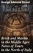 Brick and Marble in the Middle Ages:... - Bild 1