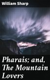Pharais; and, The Mountain Lovers (eBook, ePUB)