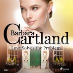 Love Solves the Problem (Barbara Cartland's Pink Collection 120) (MP3-Download)