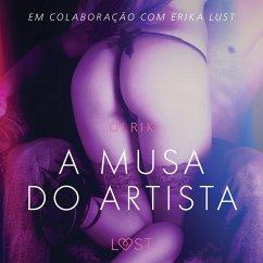 A musa do artista - Conto erótico (MP3-Download) - Olrik