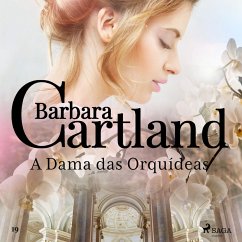 A Dama das Orquídeas (A Eterna Coleção de Barbara Cartland 19) (MP3-Download) - Cartland, Barbara