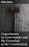 Experiments in Government and the Essentials of the Constitution (eBook, ePUB)