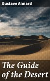 The Guide of the Desert (eBook, ePUB)