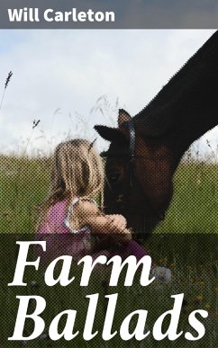 Farm Ballads (eBook, ePUB) - Carleton, Will