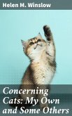 Concerning Cats: My Own and Some Others (eBook, ePUB)
